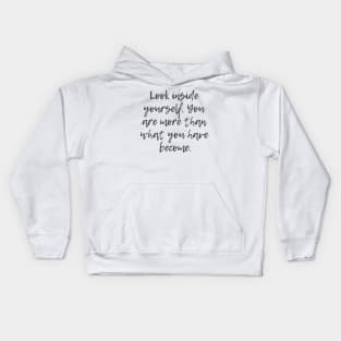 Look Inside Yourself Kids Hoodie